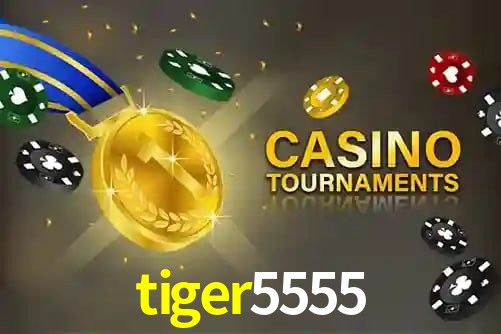 tiger5555 bet