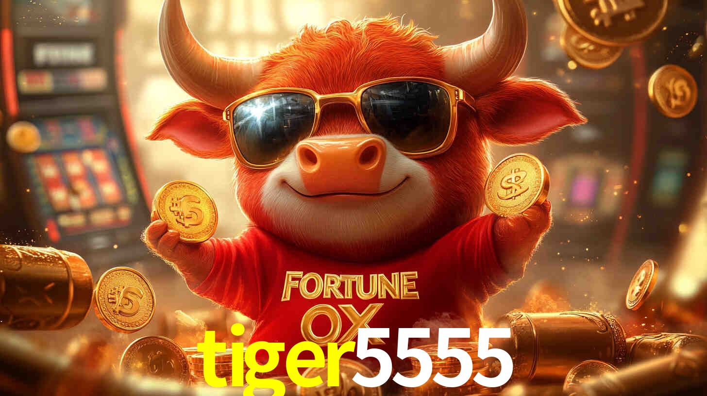 tiger5555 bet