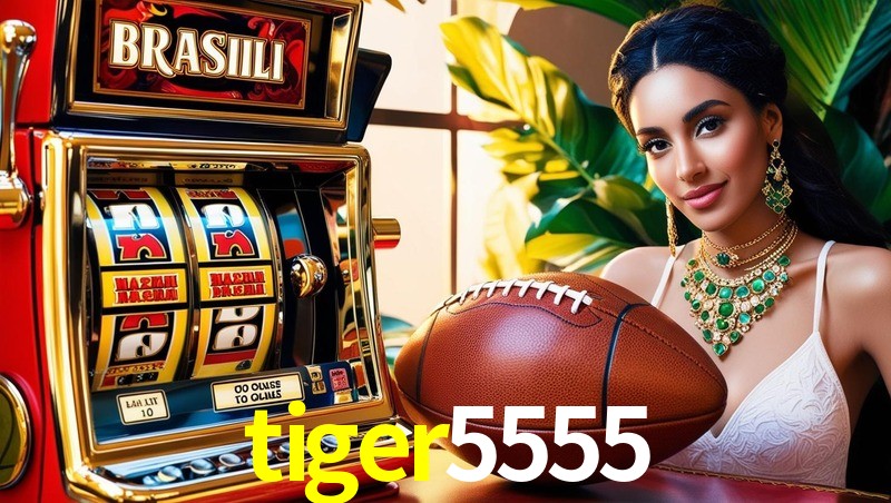 tiger5555